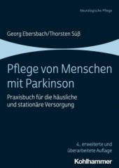 4. erweiterte und überarbeitete Auflage des Praxisbuch „Pflege von Menschen mit Parkinson“  seit 27.05.2021 erschienen im Kohlhammer-Verlag